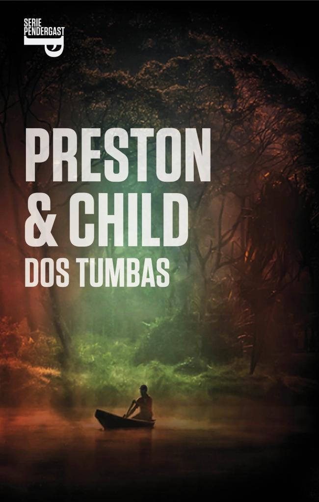 Ruina ex vestir Dos tumbas” de Douglas Preston y Lincoln Child | Lectura y Locura